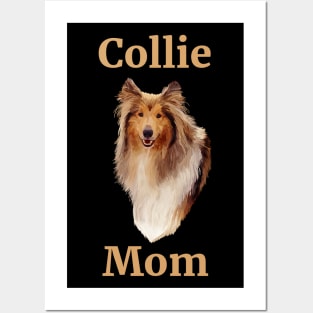 Collie Dog Mom Posters and Art